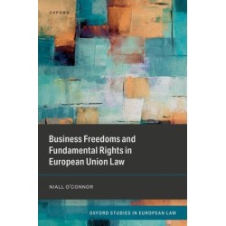 Business Freedoms and Fundamental Rights in European Union Law