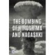 The Bombing of Hiroshima and Nagasaki