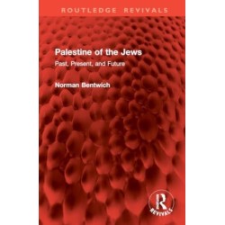 Palestine of the Jews: Past, Present, and Future