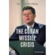 The Cuban Missile Crisis
