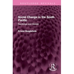 Social Change in the South Pacific: Rarotonga and Aitutaki