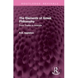 The Elements of Greek Philosophy: From Thales to Aristotle