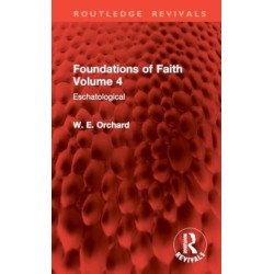 Foundations of Faith Volume 4: Eschatological