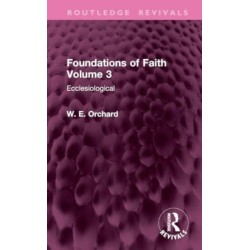 Foundations of Faith Volume 3: Ecclesiological