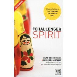 The Challenger Spirit: Organisations That Disturb the Status Quo