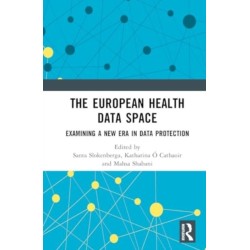 The European Health Data Space: Examining A New Era in Data Protection