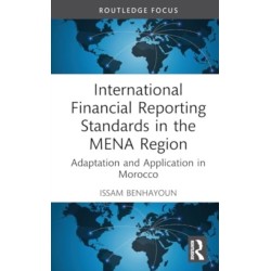 International Financial Reporting Standards in the MENA Region: Adaptation and Application in Morocco