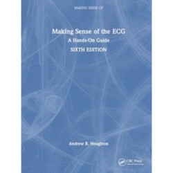 Making Sense of the ECG: A Hands-On Guide