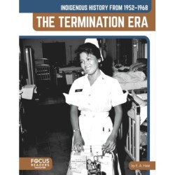 Indigenous History from 1952–1968: The Termination Era