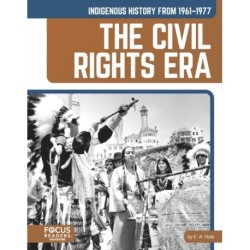 Indigenous History from 1961–1977: The Civil Rights Era