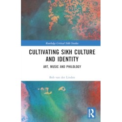 Cultivating Sikh Culture and Identity: Art, Music and Philology