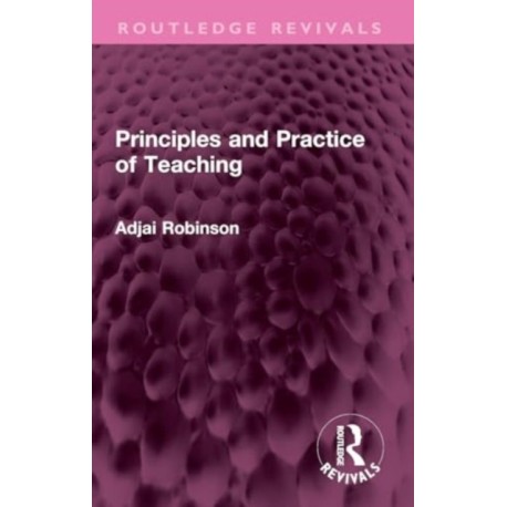 Principles and Practice of Teaching