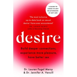 Desire: A guide to libido in any relationship, at any age