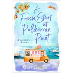 A Fresh Start at Polkerran Point: A light-hearted and beautiful Cornish seaside romance