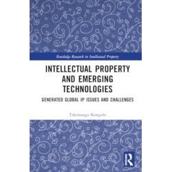 Intellectual Property and Emerging Technologies: Generated Global IP Issues and Challenges
