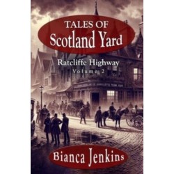Tales of Scotland Yard: Ratcliffe Highway