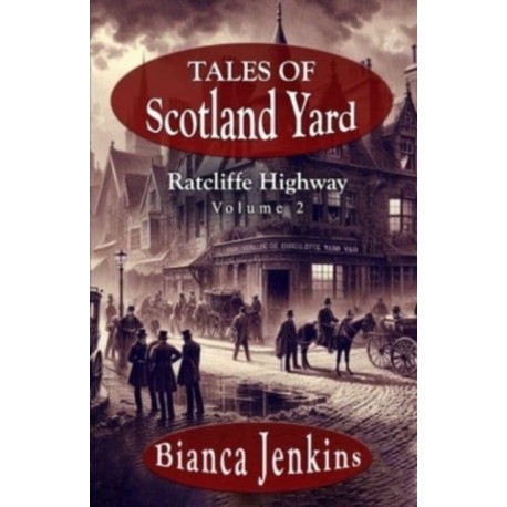 Tales of Scotland Yard: Ratcliffe Highway