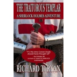 The Traitorous Templar: A Sherlock Holmes Adventure