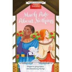Shakespeare: Much Ado About Nothing (Easy Classics)