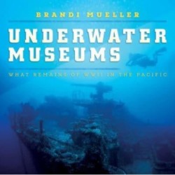 Underwater Museums: What Remains of WWII in the Pacific