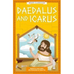 Greek Classics: Daedalus and Icarus (Easy Classics)