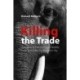 Killing the Trade: Strategies to End the Illegal Wildlife Trade and Make Conservation Pay