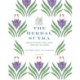 The Herbal Sutra: Indian Wisdom & Wellness Through 100 Herbs