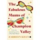 The Fabulous Mums Of Champion Valley