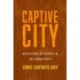Captive City: Meditations on Slavery in the Urban South