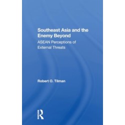 Southeast Asia And The Enemy Beyond: Asean Perceptions Of External Threats