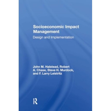 Socioeconomic Impact Management: Design And Implementation