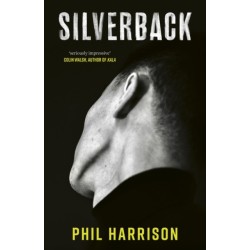 Silverback: 'A dark unnerving tale' (John Boyne)