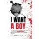 I Want A Boy