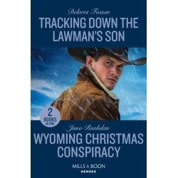 Tracking Down The Lawman's Son / Wyoming Christmas Conspiracy