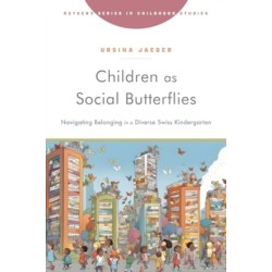Children As Social Butterflies: Navigating Belonging in a Diverse Swiss Kindergarten