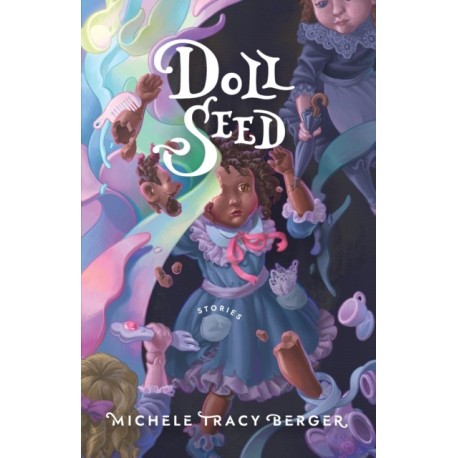 Doll Seed: Stories