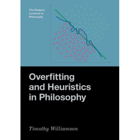 Overfitting and Heuristics in Philosophy