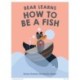 Bear Learns How To Be A Fish