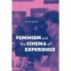 Feminism and the Cinema of Experience