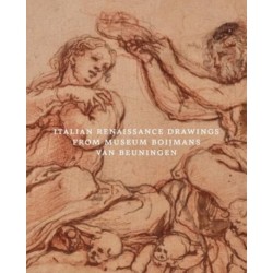 Italian Renaissance Drawings from Museum Boijmans Van Beuningen