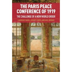The Paris Peace Conference of 1919: The Challenge of a New World Order