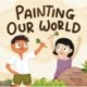 Painting Our World