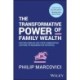 The Transformative Power of Family Wealth: Helping Families and their Communities Capture its Regenerative Potential