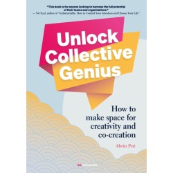 Unlock Collective Genius: How to make space for Creativity and Co-Creation