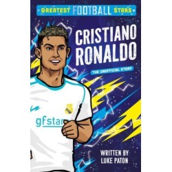 Greatest Football Stars: Cristiano Ronaldo