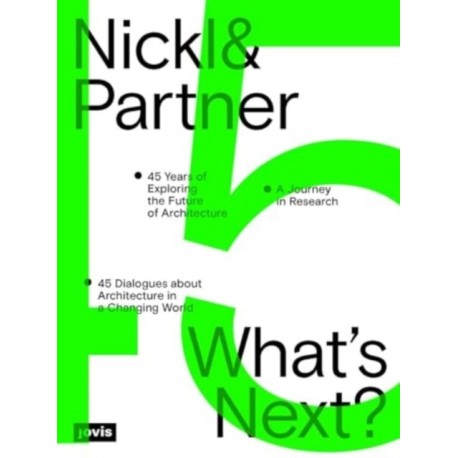 Nickl & Partner – What’s Next? (English edition)