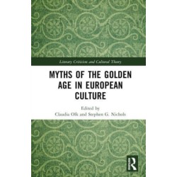 Myths of the Golden Age in European Culture