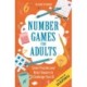 Number Games for Adults: Smart Puzzles and Brain Teasers to Challenge Your IQ