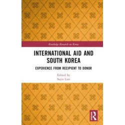 International Aid and South Korea: Experience from Recipient to Donor