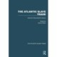 The Atlantic Slave Trade: Volume II Seventeenth Century